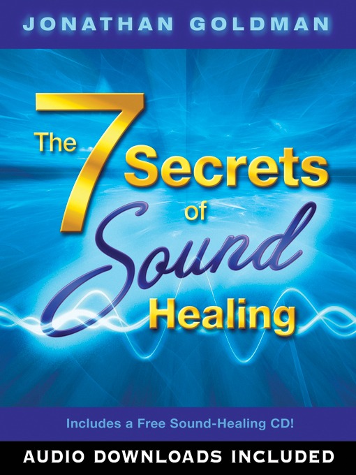 Cover image for The 7 Secrets of Sound Healing